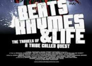 Beats Rhymes & Life : The Travels of a Tribe called Quest