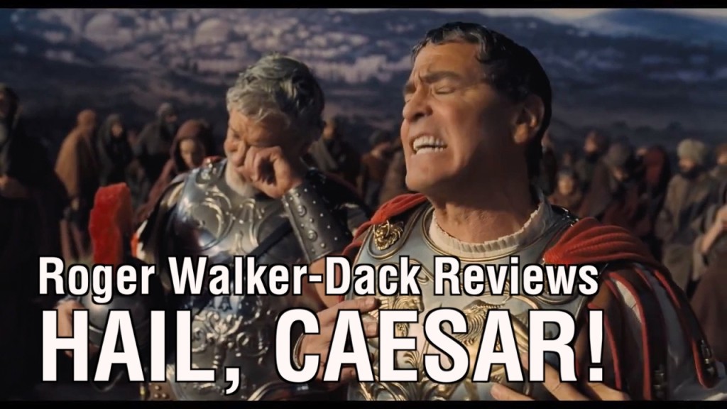 Hail Caesar !  and more …..