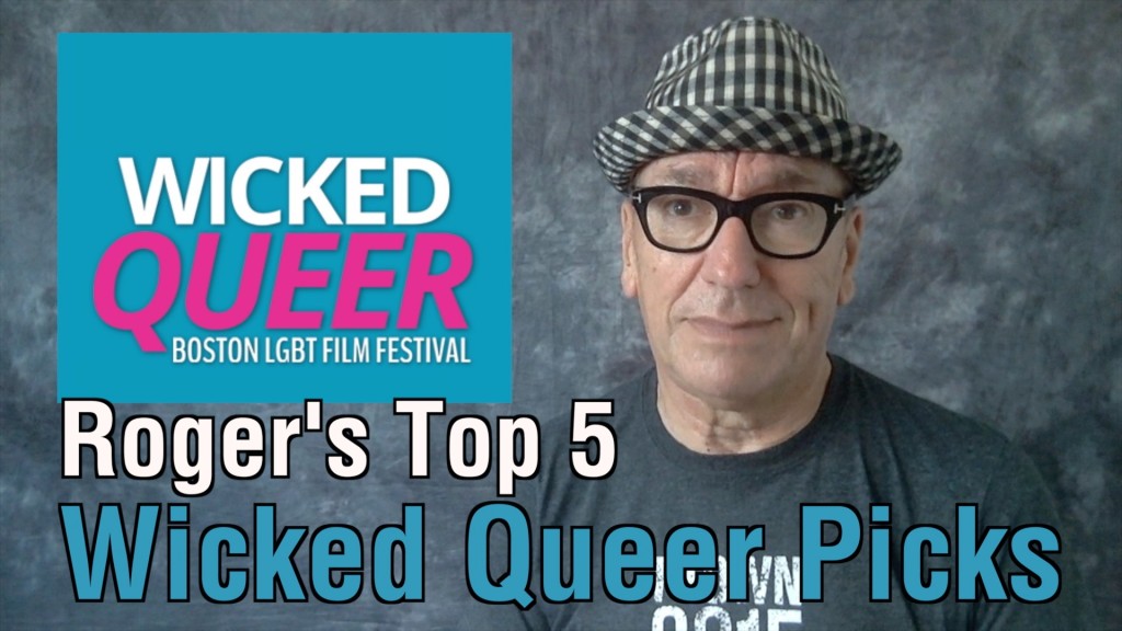 RWD’s Top 5 Wicked Queer Picks