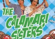 The Calamari Sisters Are Back