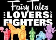 Fairy Tales for Lovers & Fighters