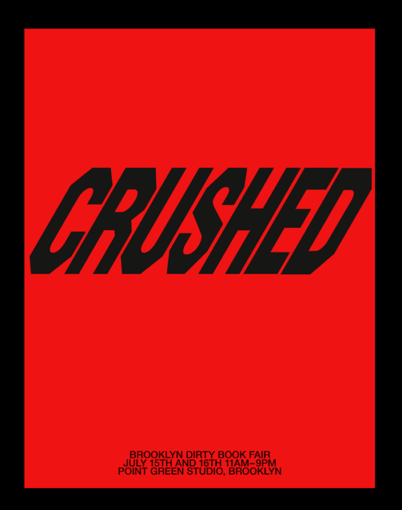 Crushed : Brooklyn’s 1st Dirty Book Fair