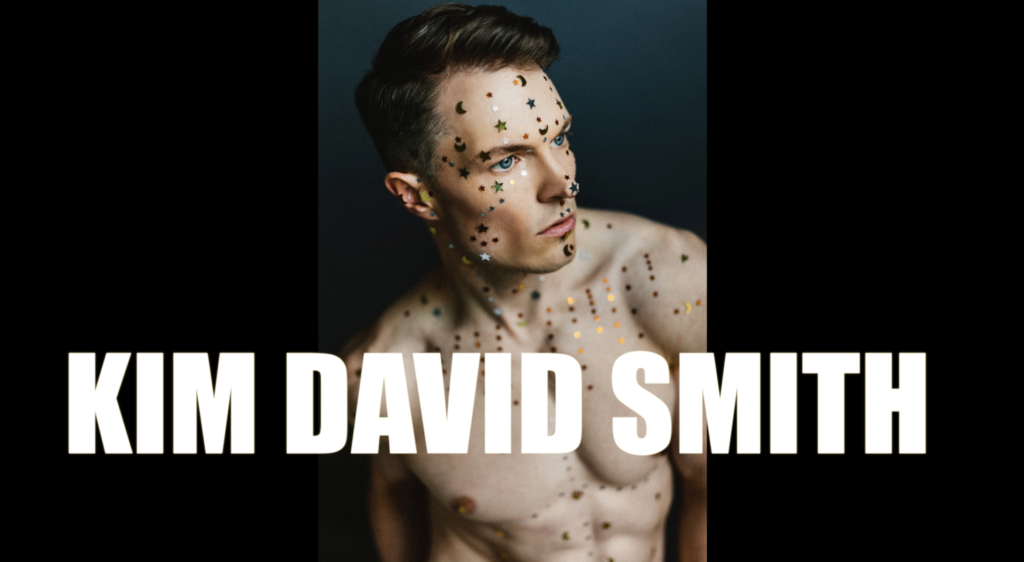 KIM DAVID SMITH : think Marlene Dietrich crossed with Kylie Minogue