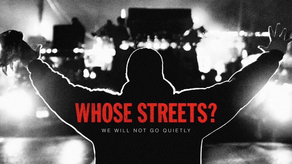 Whose Streets?
