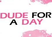 Dude For A Day