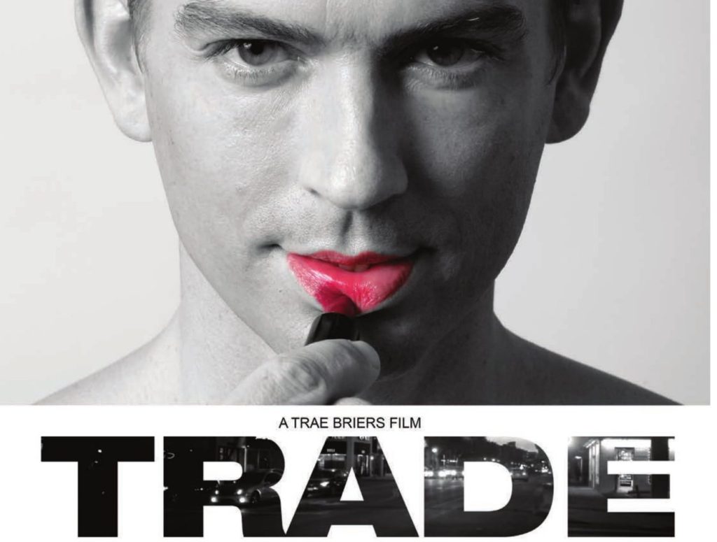 Trade : a melodrama about accepting your real identity