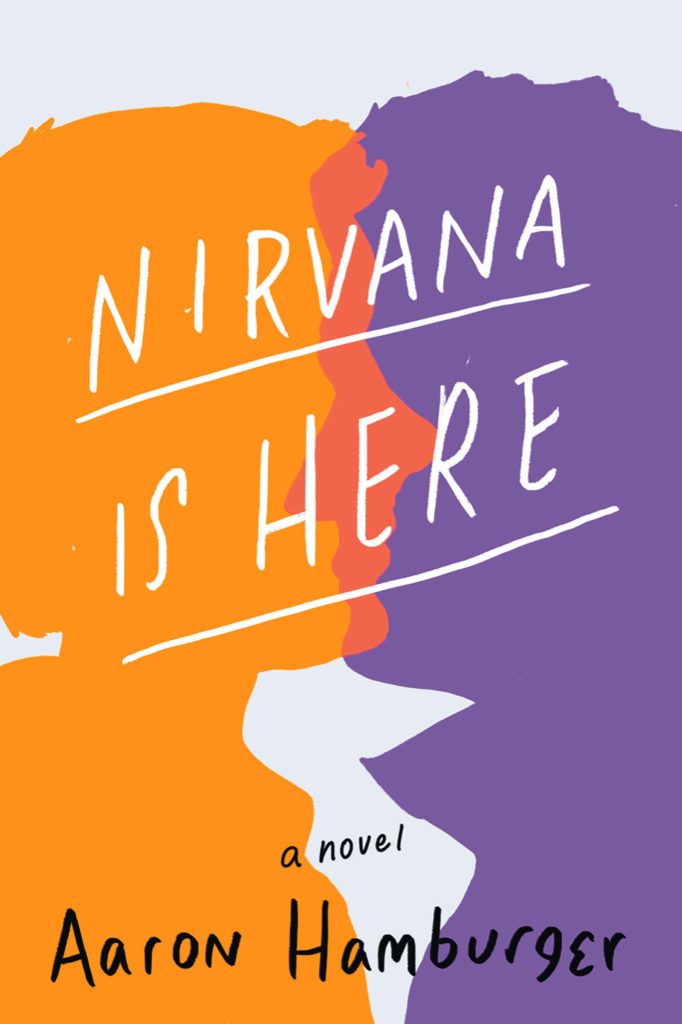Stephen Coy reviews NIRVANA IS HERE by Aaron Hamburger