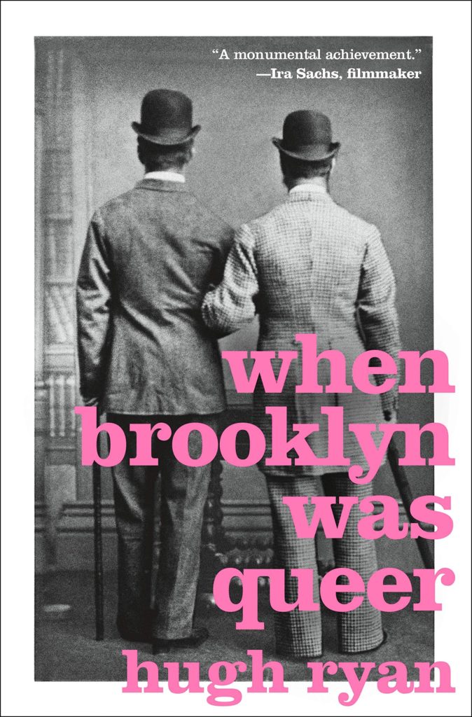 HUGH RYAN : When Brooklyn Was Queer