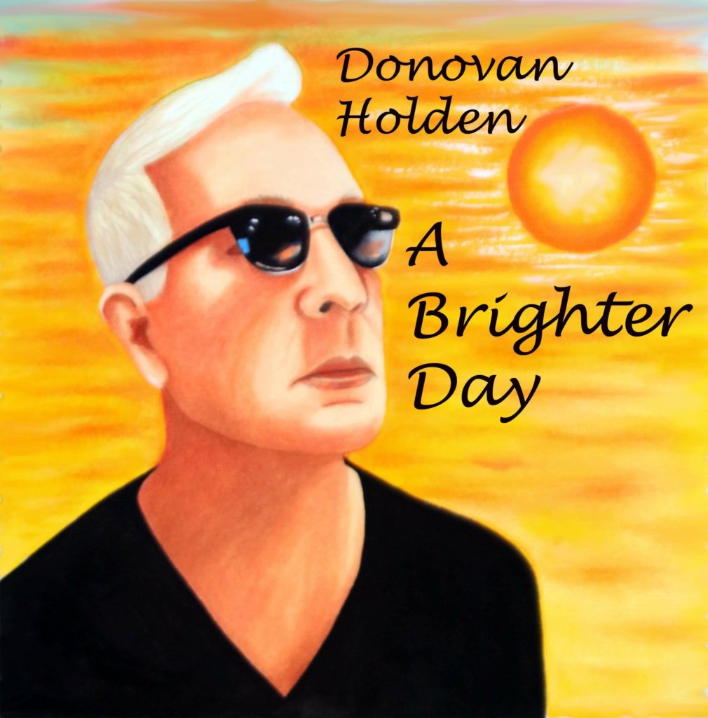 Donovan Holden : A Brighter Day