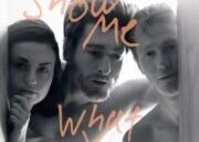 Show Me What You Got : an enchanting ménage à trois