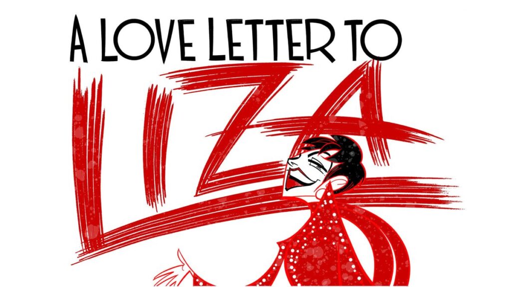 A Love Letter to Liza: 75th All-Star Birthday Tribute Celebration