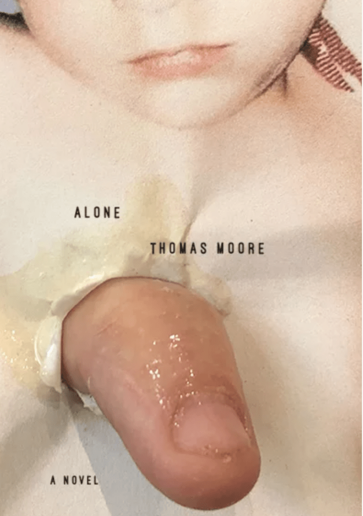Alone : Thomas Moore reviewed by Jonathan Kemp