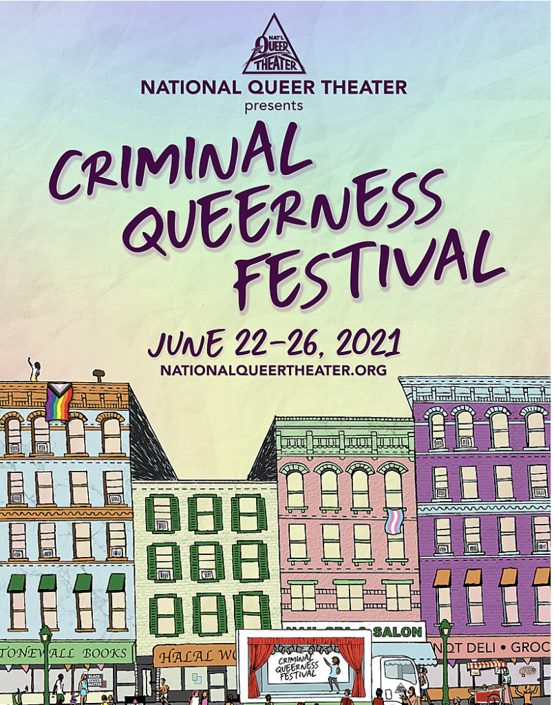 National Queer Theater presents CRIMINAL QUEERNESS FESTIVAL