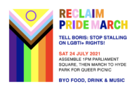 Reclaim Pride March : London July 24th