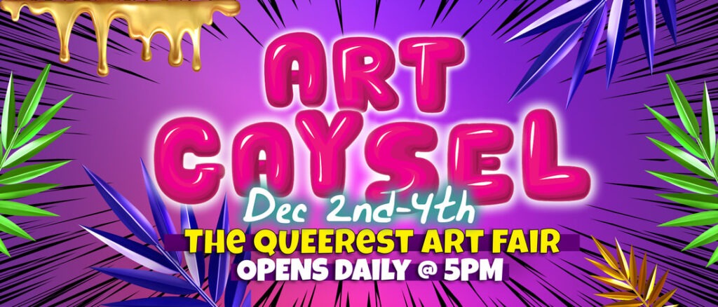 Queerguru visits ARTGAYSEL 2021 Miami’s Queerest Art Fair