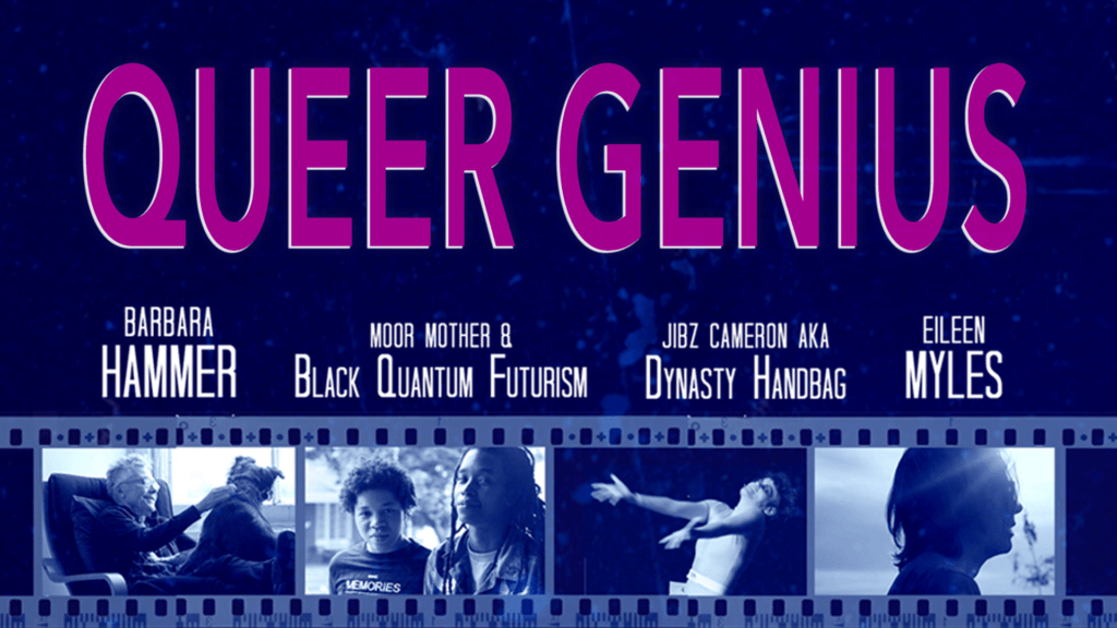 Queer Genius award-winning  Doc : chronicling five visionary queer artists: is Re-Released
