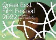 Queerguru’s Top Picks of Must See Films  @ QUEER EAST FILM FEST 2022 :