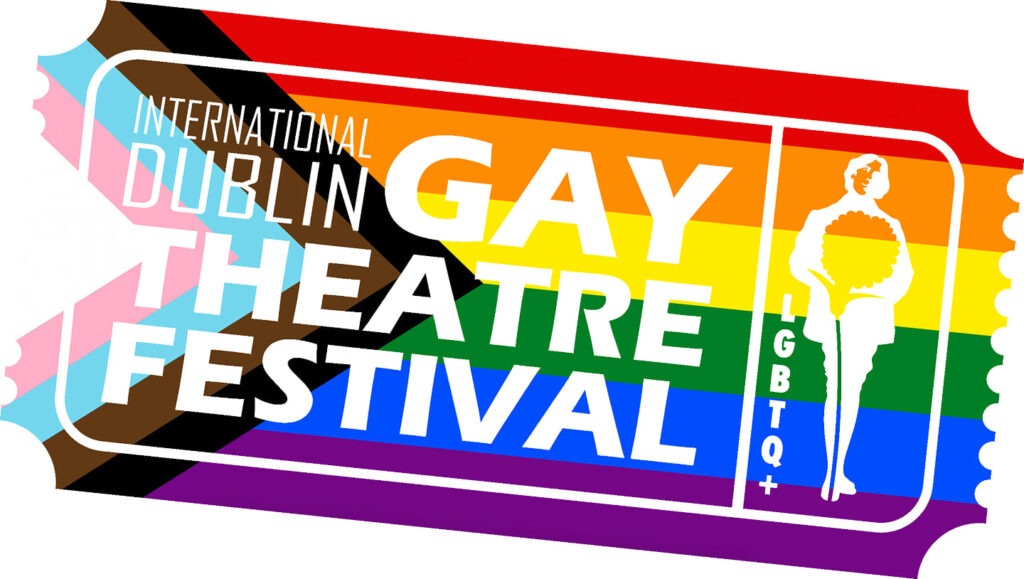 Dublin Gay Theatre Festival : Queerguru’s Top Picks of Must Sees