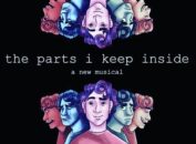 The Parts I Keep Inside : a new musical