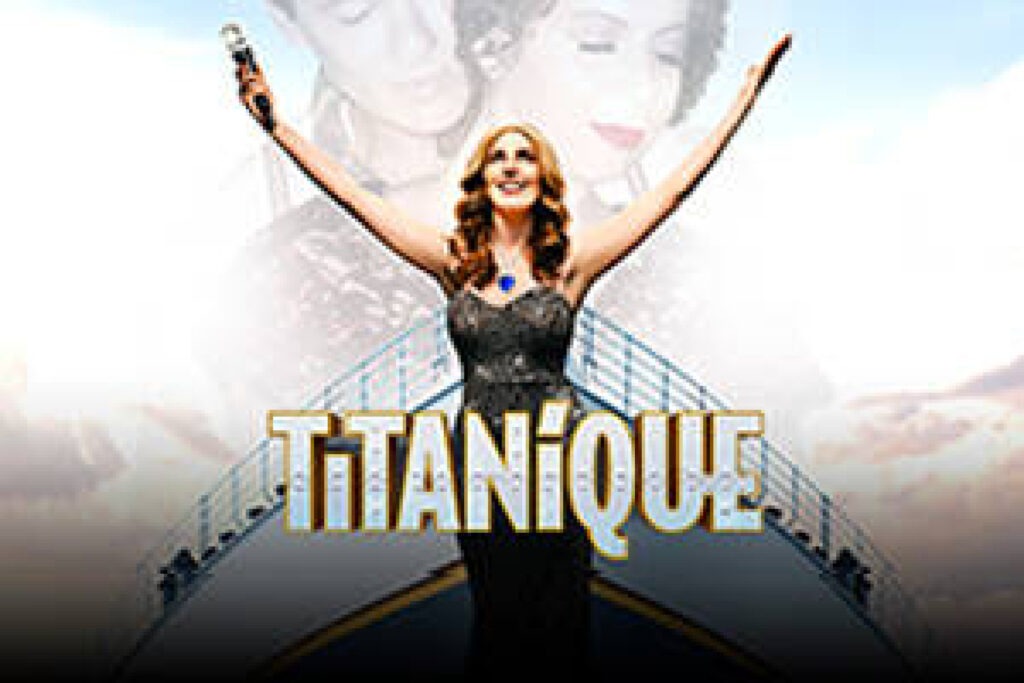 Titanique : a fab camp musical  parody  of ‘That Movie’
