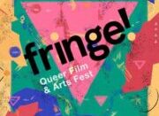 The MUST SEE MOVIES at FRINGE! Queer Film & Arts Fest