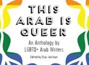 This Arab Is Queer A Must Read Anthology By Elias Jahshan Queerguru