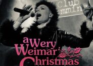 Kim David Smith and his fab annual A Very Werry Weimer Christmas is back at Club Cumming