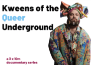 Kweens of the Queer Underground :  3 queer stories to celebrate Sydney Word Pride 2023