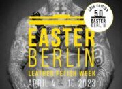 Easter in Berlin :  means Leather Fetish Week