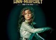 AnnMargaret from 60s sex symbol to becoming rock diva at aged 81