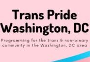 TRANS PRIDE DAY Washington DC : Saturday May 20th