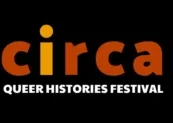 Circa: Queer Histories Festival  a month long celebration at Los Angelas LGBTQ+ Center