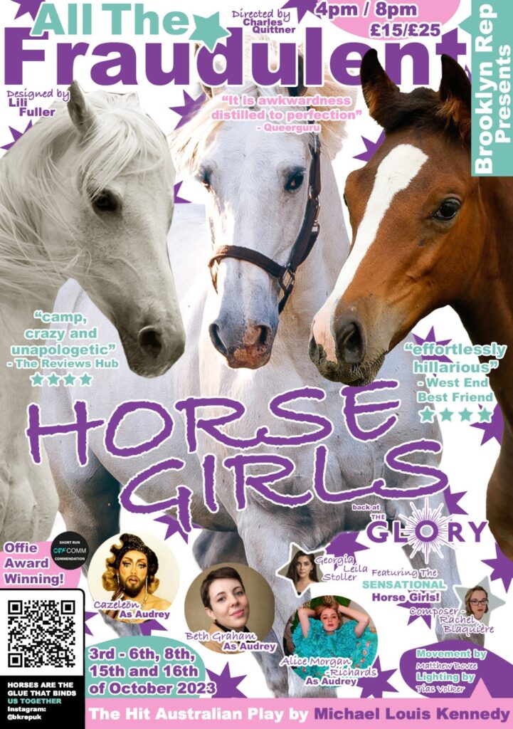 The fabulously surreal ALL THE FRAUDULENT HORSE GIRLS is back at The Glory in Londons East End