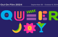 Queerguru’s TOP PICKS OF MUST SEE MOVIES @ OUT ON FILM, Atlanta’s (rather fabulous) LGBTQ Film Fest