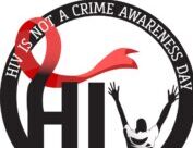 Feb 28 is HIV IS NOT A CRIME AWARENESS DAY