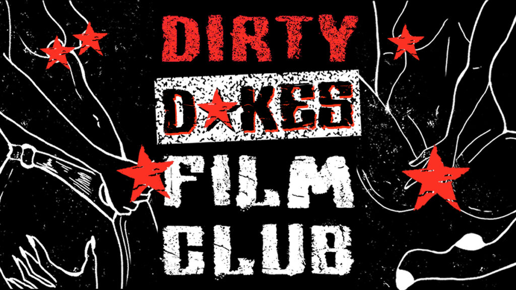 The DIRTY DYKES FILM CLUB a night of sapphic heaven in London’s East End