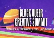 The 3rd Annual Black Queer Creative Summit is in LA on Sept  18-21