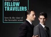 FELLOW TRAVELLERS OPERA about the decades queer romance set during The Lavendar Scare