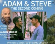 Adam & Steve The Second Coming : a preview of a sequel to the hit 2005 Rom Com