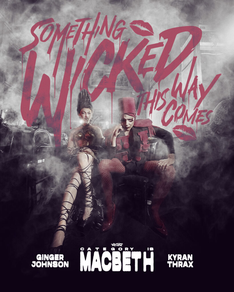 Category is Macbeth : Tuckshop’s prodcution of an all new Drag Macbeth opens in London