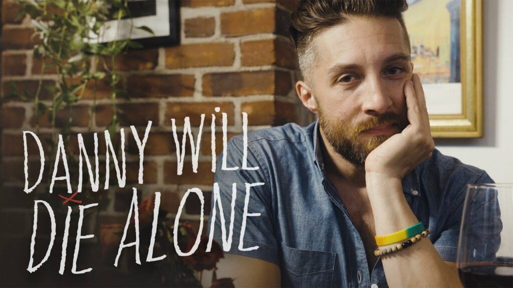 Maybe DANNY WILL DIE ALONE after all, but it will not be for the lack of trying.