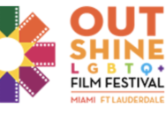 Queerguru’s Top Picks of MUST SEE FILMS at OUTshine LGBTQ FILM FESTIVAL in Miami/Fort Lauderdale