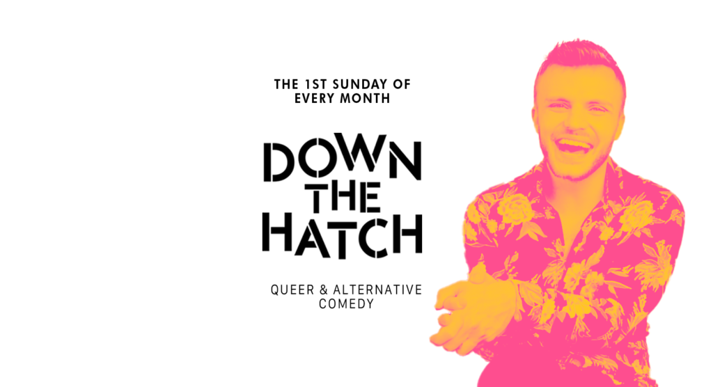 Queerguru’s David Allen reviews ‘DOWN THE HATCH’ a night of queer comedy at Brighton’s KOMEDIA Club
