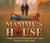 Mammy’s House Explores the Irish LGBTQ+ Community During the AIDS Crisis