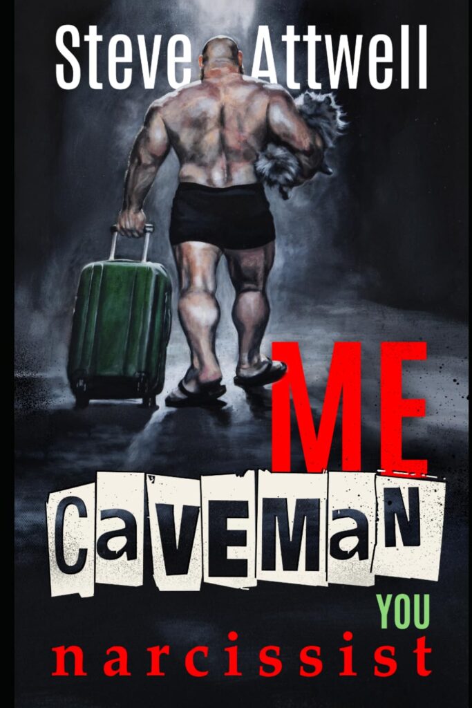 Queerguru’s David Allen reviews “ME Caveman you narcissist” a novel by Steve Attwell