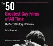 Queerguru’s Peter Herbert reviews THE 50 GREATEST GAY FILMS OF ALL TIME by John Demetry