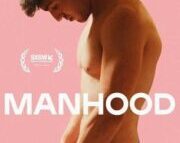 Queerguru reviews ‘MANHOOD’ or How To Be A Big Dick